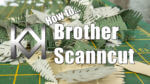 Brother Scanncut